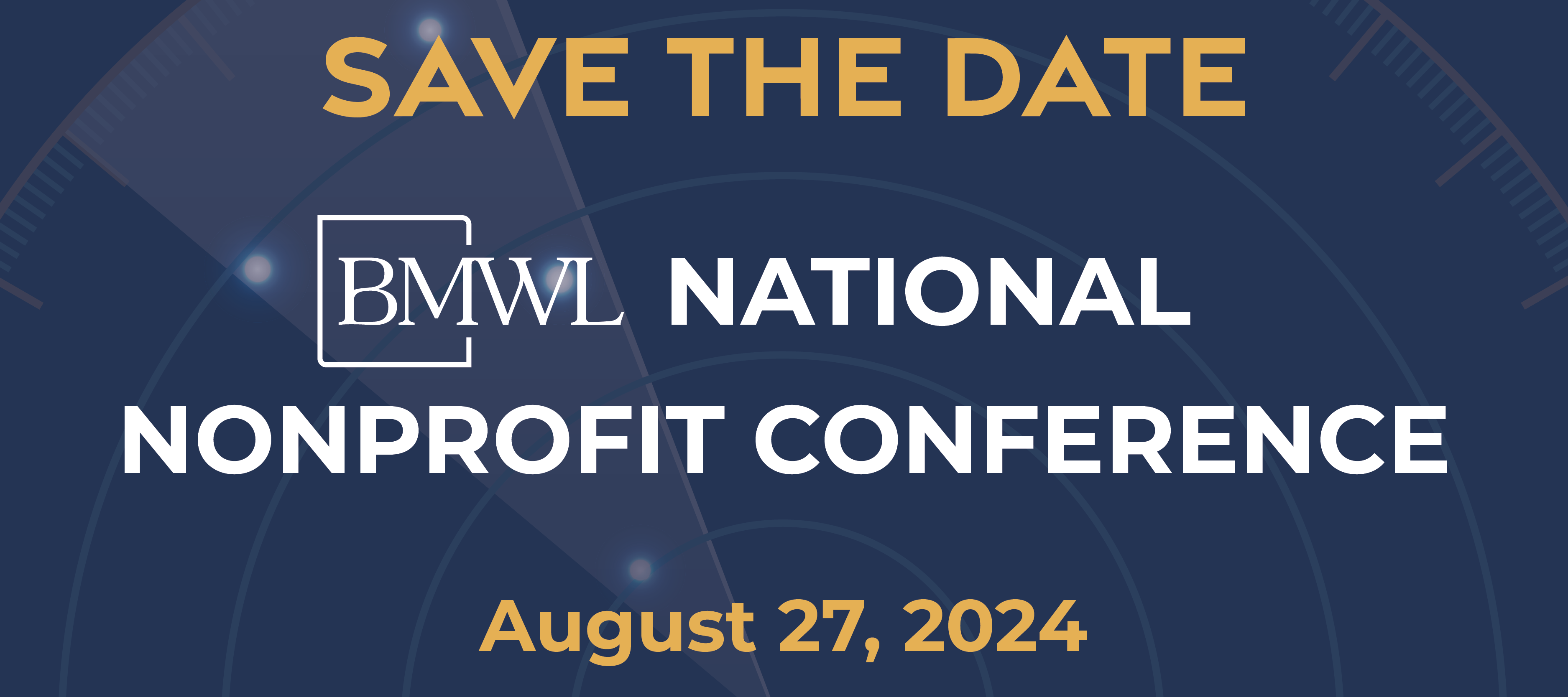 Save the Date! BMWL National Nonprofit Conference - 2024